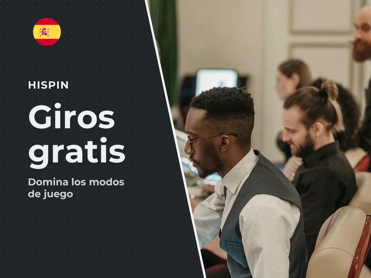 8. Giros gratis y tres modos
